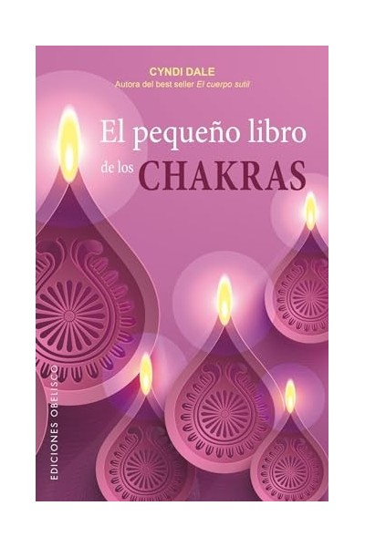El Pequeno Libro de Los Chakras